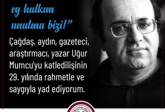 AKÇİÇEK UĞUR MUMCU’YU ANMA MESAJI YAYINADI